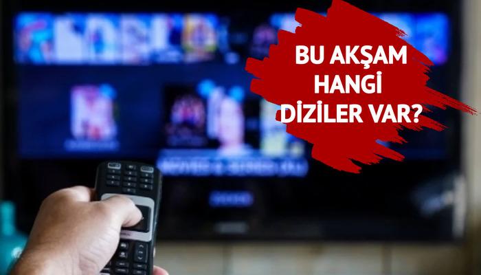 2 Aralık Pazartesi (bu akşam) hangi diziler yayınlanacak? ATV, Kanal D, Show TV, Star TV, TV8, TRT1 ve Şimdi TV Yayın Akışı