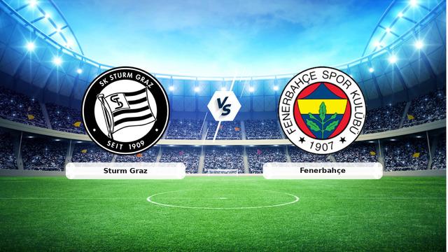 CANLI | Sturm Graz – Fenerbahçe maç anlatımı! Maç ne zaman? Saat kaçta ve hangi kanalda? – 11 Ağustos 2026