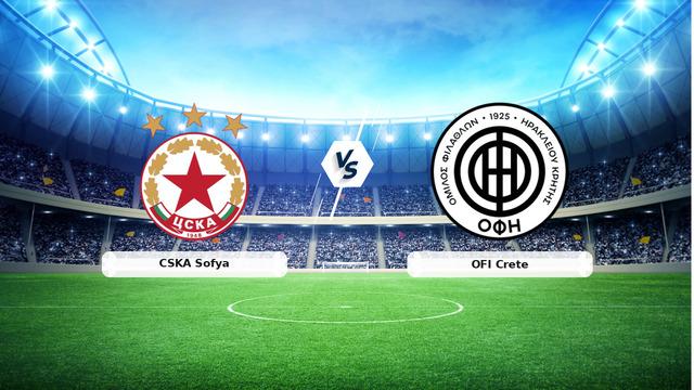 CANLI | CSKA Sofya – OFI Crete maç anlatımı! Maç ne zaman? Saat kaçta ve hangi kanalda? – 27 Ağustos 2026